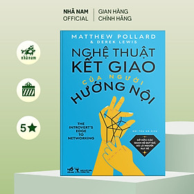 Hình ảnh Sách - Nghệ thuật kết giao của người hướng nội (Matthew Pollard và Derek Lewis) - Nhã Nam Official