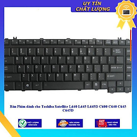 Bàn Phím dùng cho Toshiba Satellite L640 L645 L645D C600 C640 C645 C645D - Hàng Nhập Khẩu New Seal