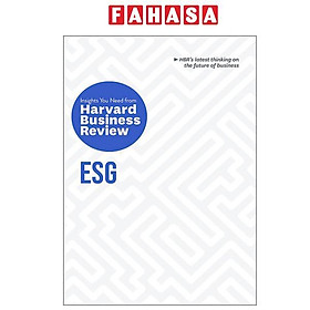 Sách ngoại văn: ESG - The Insights You Need from Harvard Business Review