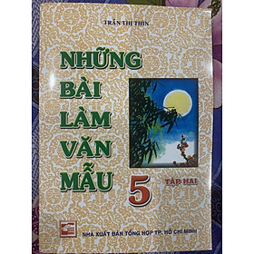 Những Bài Làm Văn Mẫu Lớp 5 (tập 2)