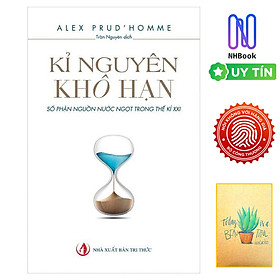 Kỉ Nguyên Khô Hạn ( Tặng sổ tay xương rồng ) - Nhà Xuất Bản Tri Thức