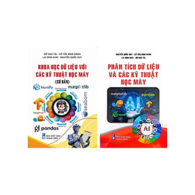 Sách - Combo Khoa Học Dữ Liệu Với Các Kỹ Thuật Học Máy (Cơ Bản) + Phân Tích Dữ Liệu Và Các Kỹ Thuật Học Máy (Bộ 2 Cuốn) stk