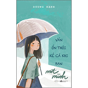 Sách Vẫn Ổn Thôi Kể Cả Khi Bạn Một Mình