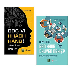 [Download Sách] Combo: Đọc Vị Khách Hàng Bằng Tâm Lý Học Hành Vi + Quy Trình Bán Hàng Chuyên Nghiệp (Sách marketing - bán hàng đỉnh cao)