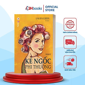 Hình ảnh Sách - Kẻ Ngốc Phi Thường- 2H Books