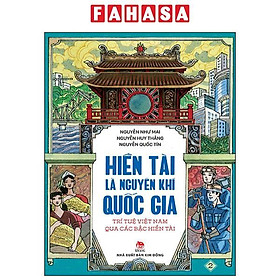 Hiền Tài Là Nguyên Khí Quốc Gia - Trí Tuệ Việt Nam Qua Các Bậc Hiền Tài - Tập 2 (Tái Bản 2024)