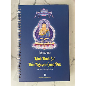 Vở chép kinh dược sư bổn nguyện công đức - chữ mờ - bìa cứng