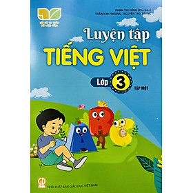 Sách - Luyện tập Tiếng Việt lớp 3 tập 1+2 (Kết nối tri thức với cuộc sống)