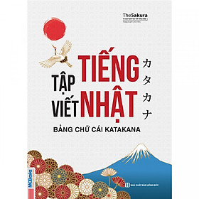 [Download Sách] Tập Viết Tiếng Nhật - Bảng Chữ Cái Katakana (tặng kèm bookmark)