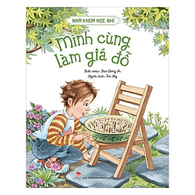 Nhà Khoa Học Nhí - Mình Cùng Làm Giá Đỗ