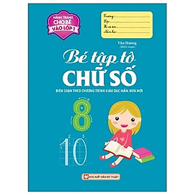 Hành Trang Cho Bé Vào Lớp 1 - Bé Tập Tô Chữ Số