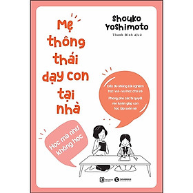 Sách - Mẹ Thông Thái Dạy Con Tại Nhà - Thái Hà Books