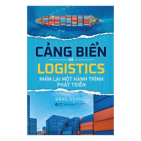 [Download Sách] Combo 2 Cuốn sách: Cảng Biển Và Logistics - Nhìn Lại Một Hành Trình Phát Triển + Data Story-telling - Nghệ Thuật Kể Chuyện Bằng Dữ Liệu