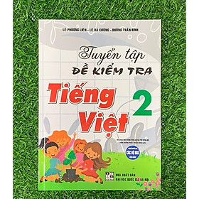 Sách - Tuyển Tập Đề Kiểm Tra Tiếng Việt 2 (Theo Chương Trình Giáo Dục Phổ Thông Mới Định Hướng Phát Triển Năng Lực) (MK)
