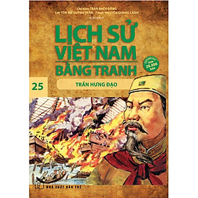 Hình ảnh Trần Hưng Đạo(LSVN Bằng Tranh 25-Mỏng)( tái bản 2023) - Bản Quyền