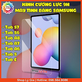 Mua Kính cường lực 9H cho Samsung Galaxy Tab S7/S7 Plus/S6/S6 Lite/Tab A8/Tab A6/Tab A7/Tab S/Tab E/Tab S5e
