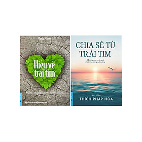 Combo Hiểu Về Trái Tim + Chia Sẻ Từ Trái Tim (Thích Pháp Hòa) (Bộ 2 Cuốn) (FN)