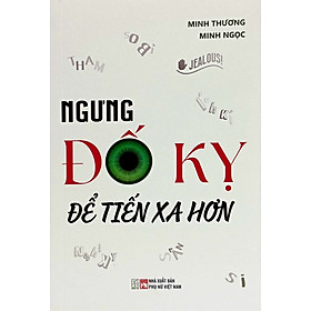 Ngưng Đố Kỵ Để Tiến Xa Hơn (ĐT)