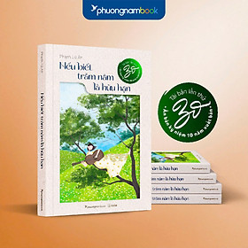 Sách Nếu Biết Trăm Năm Là Hữu Hạn (Tái bản năm 2025)