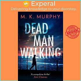 Sách - Dead Man Walking by M.K. Murphy (UK edition, paperback)