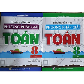 Hình ảnh Combo Hướng Dẫn Học Và Phương Pháp Giải Toán Lớp 8 (bám sát sách giáo khoa chân trời sáng tạo - bộ 2 cuốn)