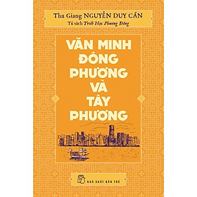 Hình ảnh sách Sách-Văn Minh Đông Phương Và Tây Phương