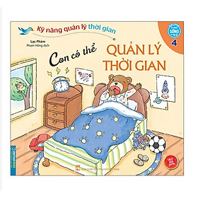 Hình ảnh Sách - Kỹ năng quản lý thời gian - Con Có thể quản lý thời gian