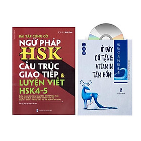 Sách - Combo: Bài tập củng cố ngữ pháp HSK luyện viết HSK4-5+Ở đây có tặng vitamin tâm hồn+DVD tài liệu