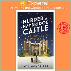 Sách - Murder at Maybridge Castle - A harmless game of Murder in the Dark? Or a by Ada Moncrieff (UK edition, paperback)