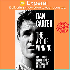 Hình ảnh Sách - The Art of Winning Lessons in Leadership, Purpose and Potential by Dan Carter (UK edition, Hardback)