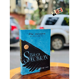 (Nobel Văn chương 1993) BÀI CA SOLOMON - Toni Morrison - Thiên Nga dịch - San Hô Books