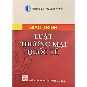 Giáo Trình Luật Thương Mại Quốc Tế