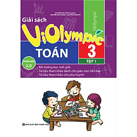 GIẢI SÁCH VIOLYMPIC TOÁN 3 TẬP 1 PHIÊN BẢN 2.0_KV