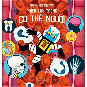 Sách Giáo Sư Mèo Siêu Việt: Phiêu Lưu Trong Cơ Thể Người