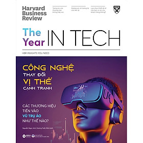 HBR Insights You Need - The Year In Tech - Công Nghệ Thay Đổi Vị Thế Cạnh Tranh _AL