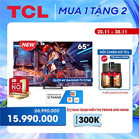 Mua  Sản phẩm mới 2023  TCL QLED Gaming TV 65 inch 65C745 - Game Master 2.0 - Tivi 65   - Google Tivi - Hàng chính hãng