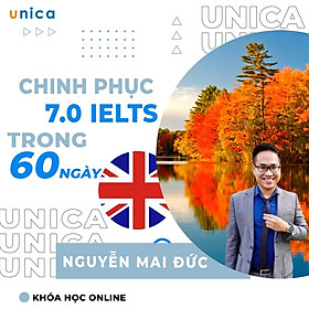 Khóa học NGOẠI NGỮ- 60 ngày chinh phục cột mốc 7.0 IELTS -[UNICA.VN
