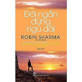 Sách- Đời Ngắn Đừng Ngủ Dài (Tái Bản) -NXB Trẻ