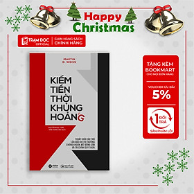 Trạm Đọc | Kiếm Tiền Thời Khủng Hoảng - Thoát Khỏi Các Trò Lừa Đảo Khi Thị Trường Chứng Khoán, Bất Động Sản Và Tài Chính Suy Thoái