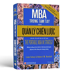 Quản Lý Chiến Lược MBA Trong Tầm Tay - The Portable MBA In Strategy