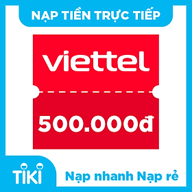 Nạp tiền điện thoại Viettel 500K
