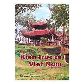 Kiến Trúc Cổ Việt Nam