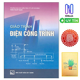 Giáo Trình Điện Công Trình (Tái Bản) ( Tặng Kèm Sổ Tay)