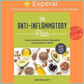 Sách - The Anti-inflammatory Plan : How to reduce inflammation to live a long,  by Anoushka Davy (UK edition, paperback)