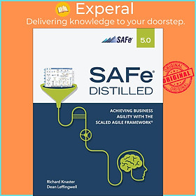 Sách - SAFe 5.0 Distilled; Achieving Business Agility with the Scaled Agile F by Richard Knaster (US edition, paperback)