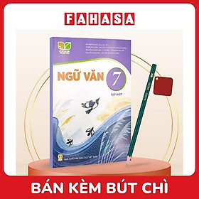 Sách Giáo Khoa Ngữ Văn 7 - Tập 1 (Kết Nối) (Chuẩn) - Kèm Bút Chì