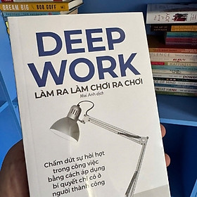 Làm Ra Làm Chơi Ra Chơi – Kỷ Luật Bản Thân Và Hiệu Suất Công Việc