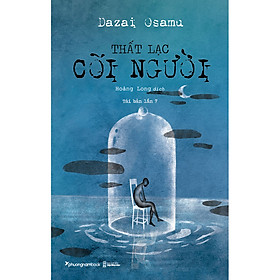 Sách Thất Lạc Cõi Người (Bìa Cứng)(Tái Bản)