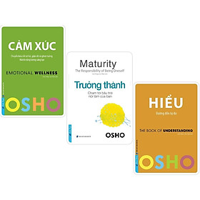 Combo OSHO Cảm Xúc + OSHO Trưởng Thành + OSHO Hiểu - Bản Quyền