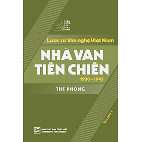Sách Bộ 2 Cuốn Văn Học Sử Việt Nam: Lược Sử Văn Nghệ Việt Nam - Nhà Văn Tiền Chiến 1930 - 1945